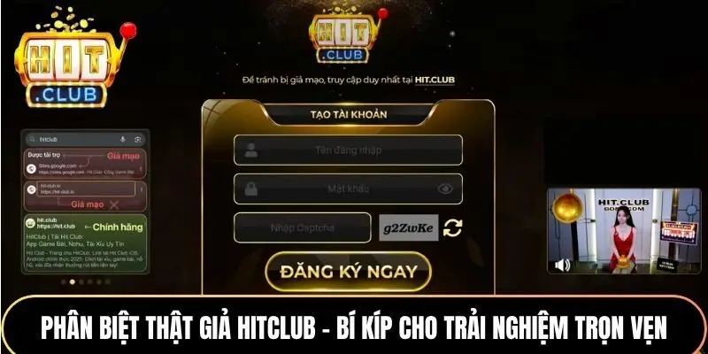 Phân Biệt Thật Giả Hitclub - Bí Kíp Cho Trải Nghiệm Trọn Vẹn
